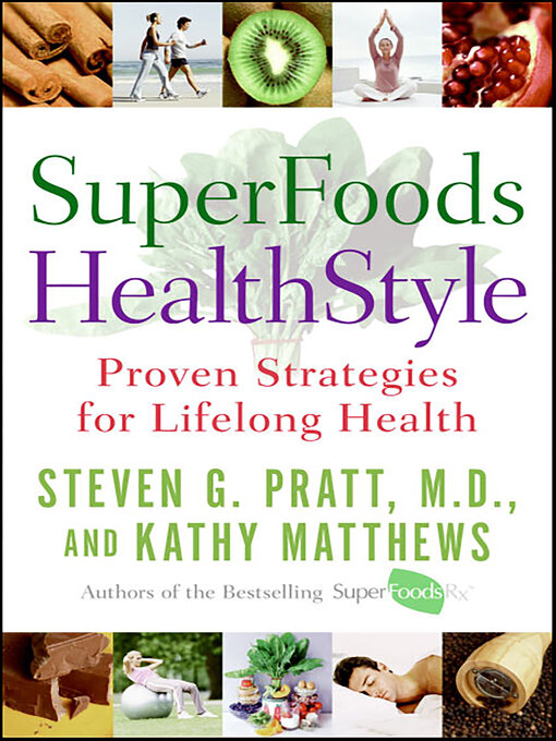 Title details for SuperFoods HealthStyle by Steven G. Pratt - Available